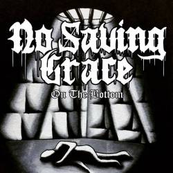 No Saving Grace : On the Bottom